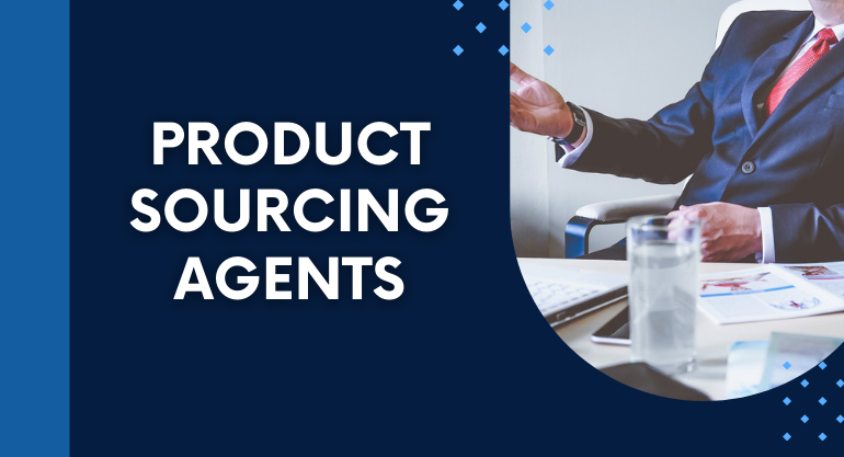 What are the benefits of working with a sourcing agent