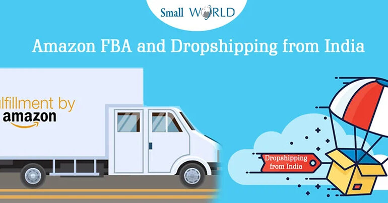 Amazon FBA and Dropshipping from India