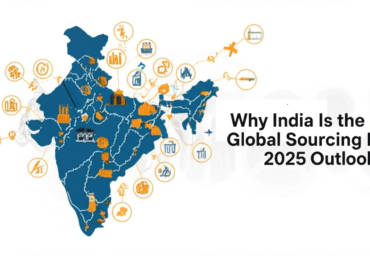 Why India is the Next Global Sourcing Hub: 2025 Outlook